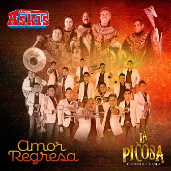 Amor Regresa by La Picosa Hernández Banda