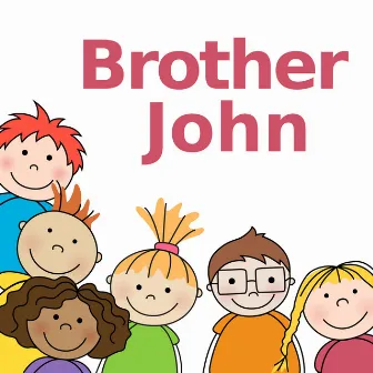 Brother John by brother john