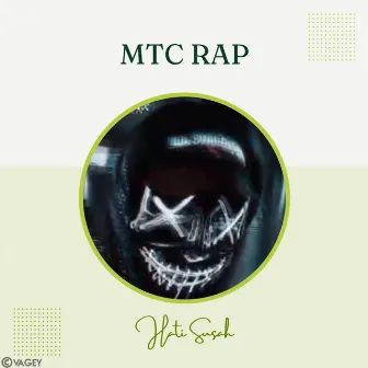 Hati Susah by Mtc Rap