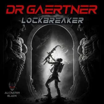 Lockbreaker by Dr Gaertner