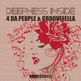 Deepness Inside by 4 Da People & Groovefella