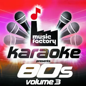 Music Facory Karaoke Presents 80's Volume 3 by Music Factory Karaoke