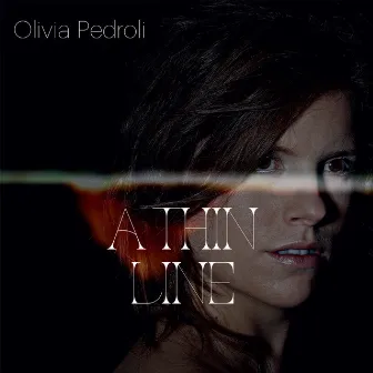 A Thin Line by Olivia Pedroli