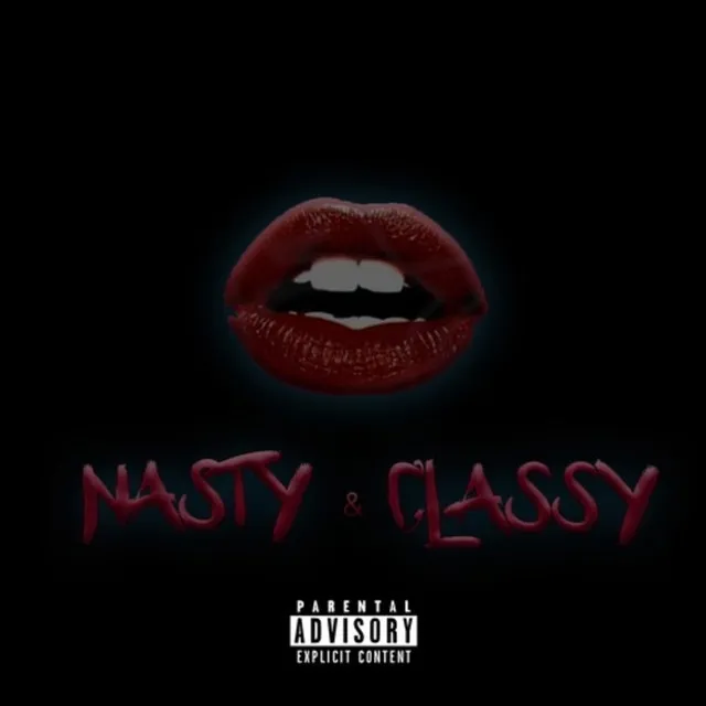 Nasty & Classy