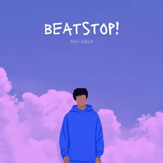 Beatstop! by Ash Daily