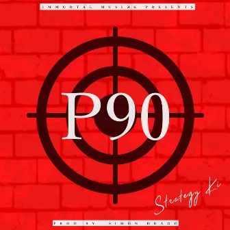 P90 by Strategy Ki