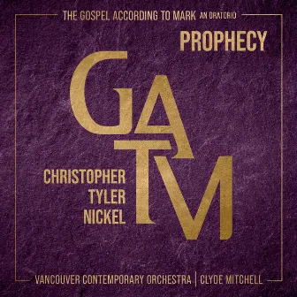 GATM - Prophecy EP by Christopher Tyler Nickel