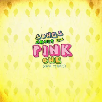 Songs About The Pink One (and others) by General Mumble