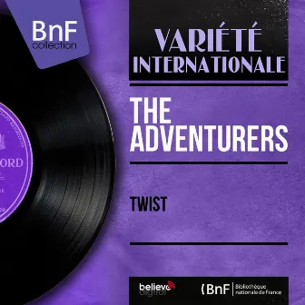 Twist (Mono Version) by The Adventurers