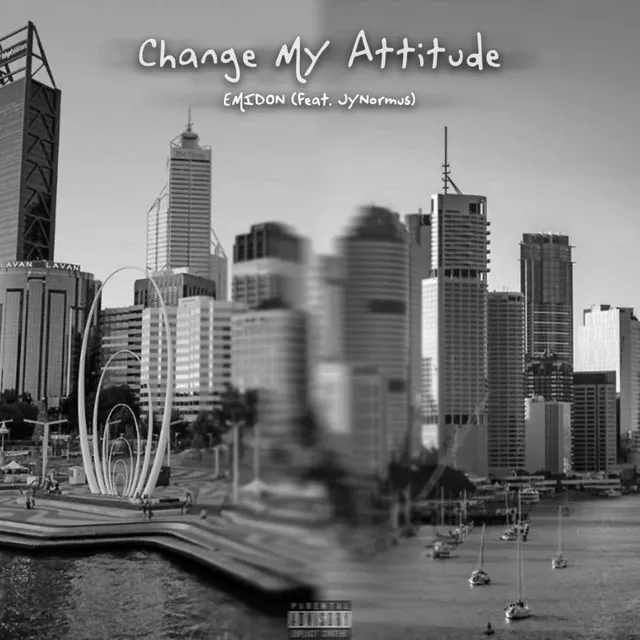 Change My Attitude