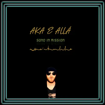 Aka e Allá (Sono in Mission) by Sá Bello