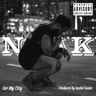 For My City by Neak