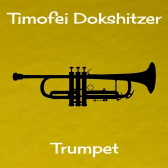 Trumpet by Timofei Dokshitser