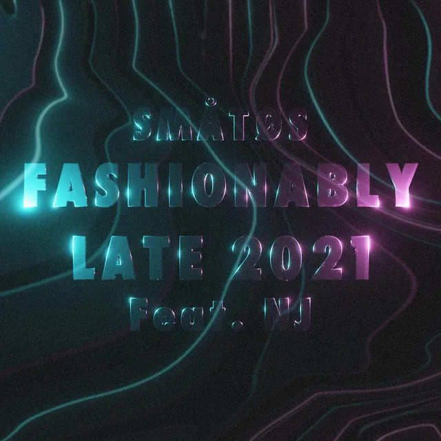 Fashionably Late 2021