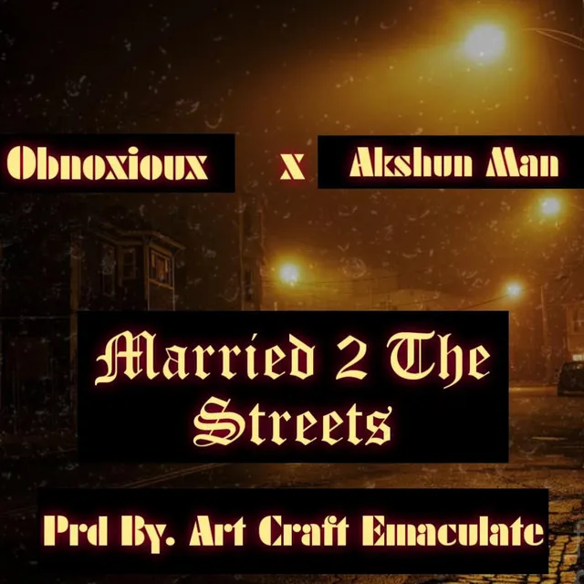 Married To The Streets