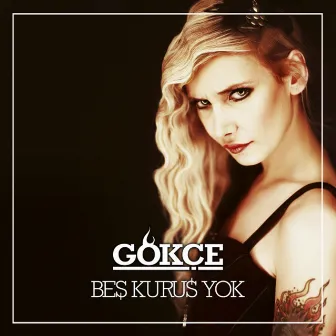 5 Kuruş Yok by Gökçe