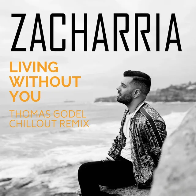 Living Without You (Thomas Godel Chillout Remix)