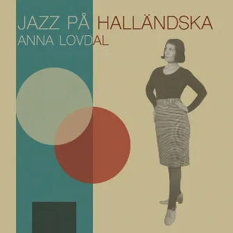 Jazz på Halländska by Anna Lovdal