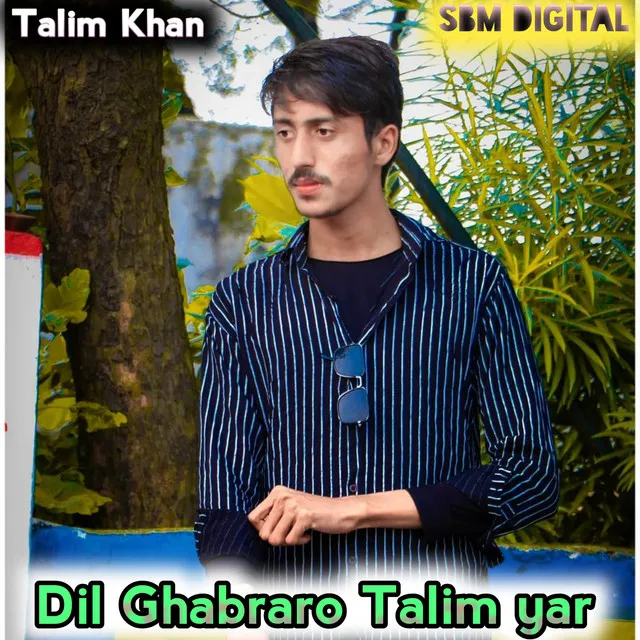 Dil Ghabraro Talim Yar