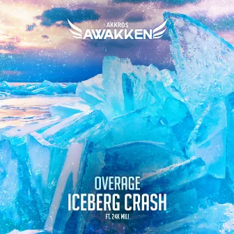 Iceberg Crash by Overage