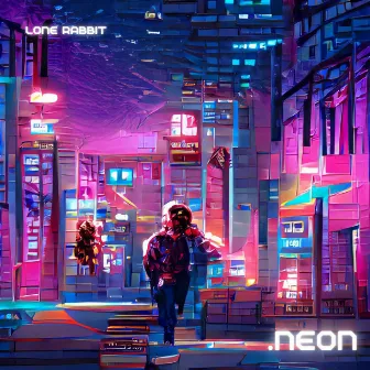 .neon by Lone Rabbit