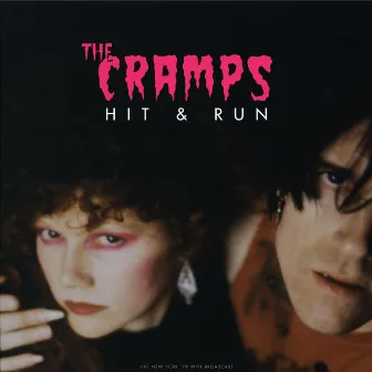 Hit & Run (Live 1979) by The Cramps