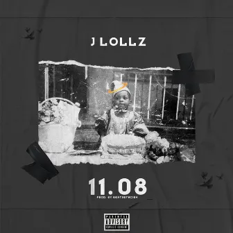 11.08 by J Lollz