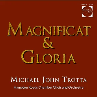 Magnificat and Gloria by Michael John Trotta