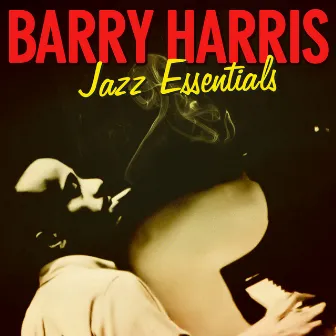 Jazz Essentials by Barry Harris