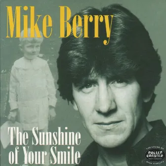 The Sunshine Of Your Smile by Mike Berry