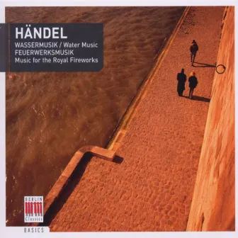 Händel: Water Music Suite Nos. 1-2 & Music for the Royal Fireworks by Helmut Koch