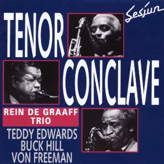 Tenor Conclave by The Rein De Graaff Trio