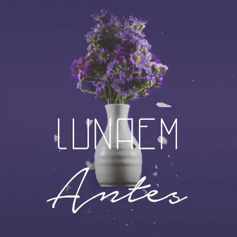 Antes by Lunaem