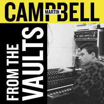 From the Vaults by Martin Campbell