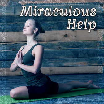 Miraculous Help - Fighting with Stress, Relief at Work, Internal Mute, Wonderful Moments of Loneliness, Cool Silence by Esperanza Zen