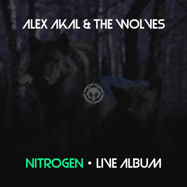 Alex Akal & the Wolves | Nitrogen (Live Album)