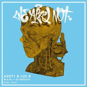 We Are Not by Azot1