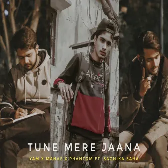 Tune Mere Jaana by Yam