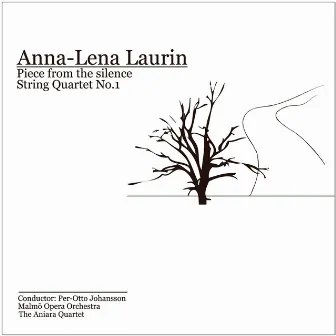 Anna-Lena Laurin: Piece from the Silence by Aniara Quartet