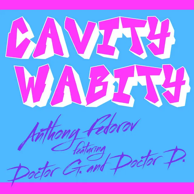 Cavity Wabity