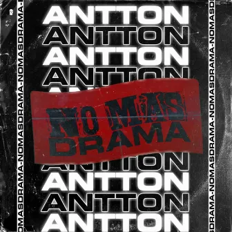 No Mas Drama by Antton