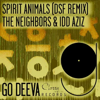 Spirit Animals (DSF Remix) by The Neighbors