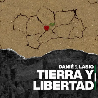 Tierra y libertad by Danie & Lasio