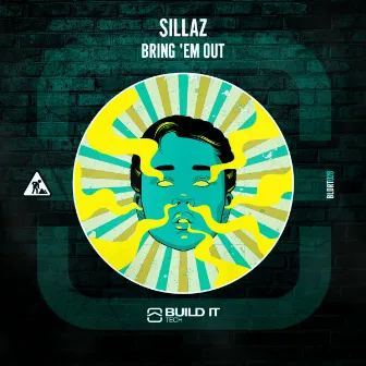 Bring 'Em Out by Sillaz