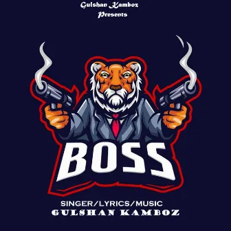 Boss by Gulshan Kamboz