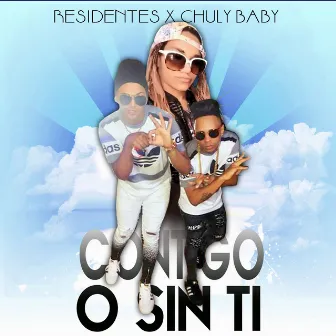 Contigo o Sin Ti by Residentes