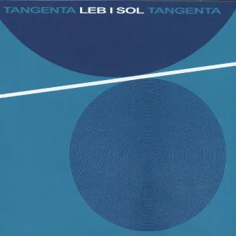 Tangenta by Sol