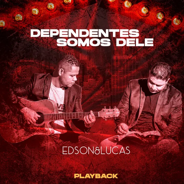 Dependentes Somos Dele - Playback