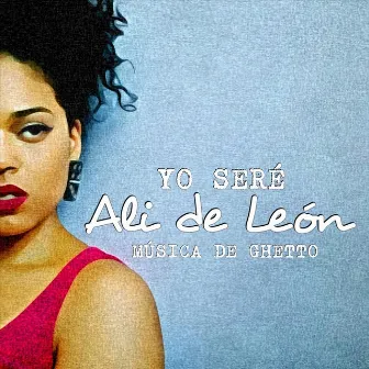 Yo Seré by Ali de León