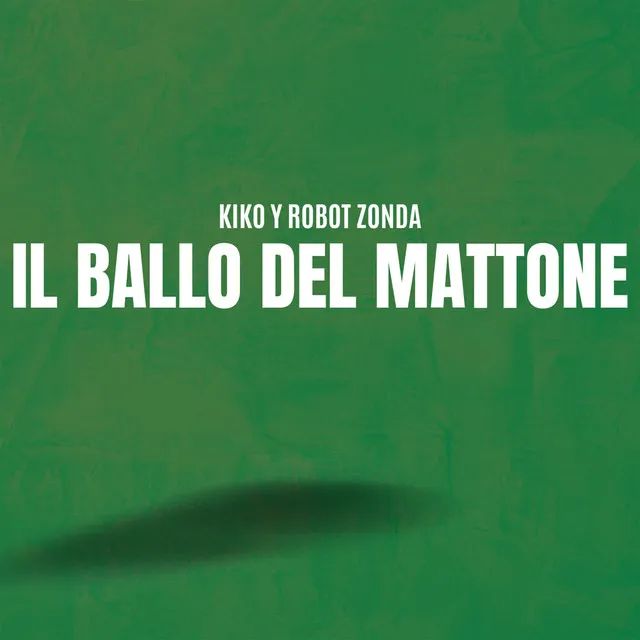 Il Ballo Del Mattone